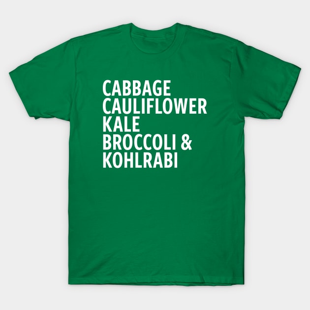 Cabbage Family Reunion T-Shirt by Kale Von Celery